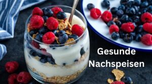 Read more about the article Leckere & gesunde Nachspeisen: 5 Rezeptideen für Naschkatzen